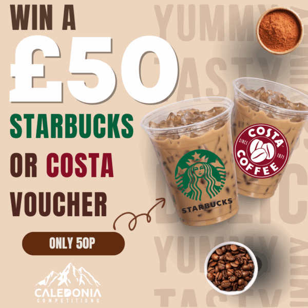 £50 COSTA OR STARBUCKS VOUCHER #2 (AUTO DRAW)